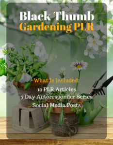 Black Thumb Gardening PLR